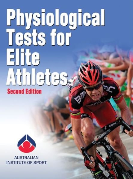 Cover for Australian Institute of Sport · Physiological Tests for Elite Athletes (Hardcover bog) (2012)