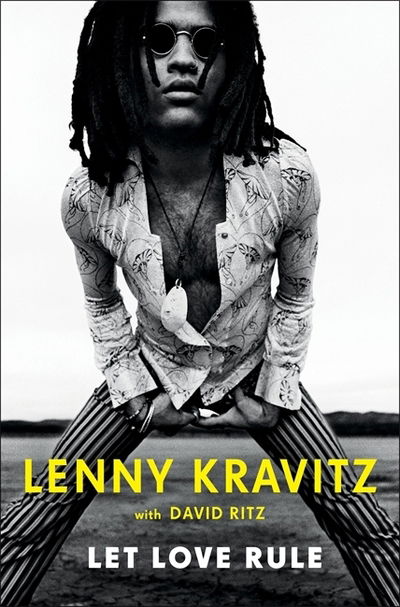 Let Love Rule - Lenny Kravitz - Libros - Little, Brown - 9780751582116 - 6 de octubre de 2020