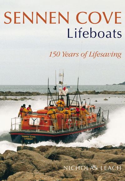 Cover for Nicholas Leach · Sennen Cove Lifeboats: 150 Years of Lifesaving (Paperback Book) (2003)