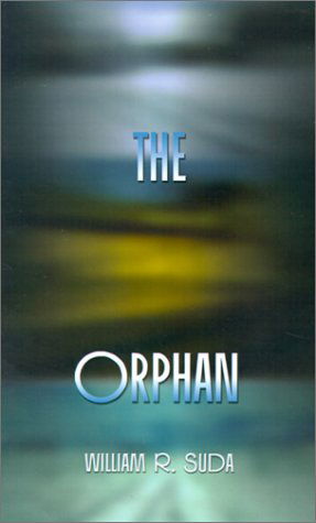 Cover for William R. Suda · The Orphan (Paperback Book) (2001)