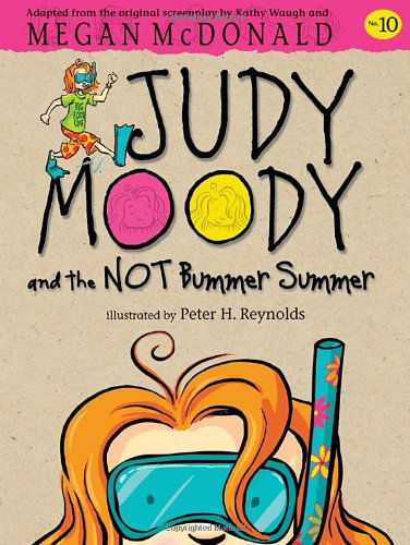 Cover for Megan Mcdonald · Judy Moody and the Not Bummer Summer (Book #10) (Hardcover Book) [Ill edition] (2012)