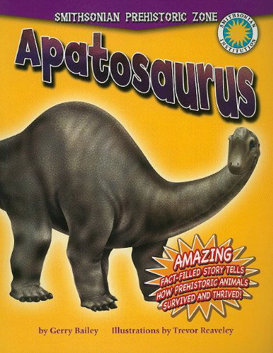 Cover for Gerry Bailey · Apatosaurus (Smithsonian Prehistoric Zone) (Paperback Book) [Reprint edition] (2011)