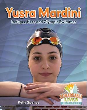 Cover for Spence Kelly · Yusra Mardini (Hardcover Book) (2018)