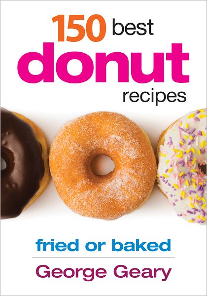 Cover for George Geary · 150 Best Donut Recipes (Paperback Book) (2012)