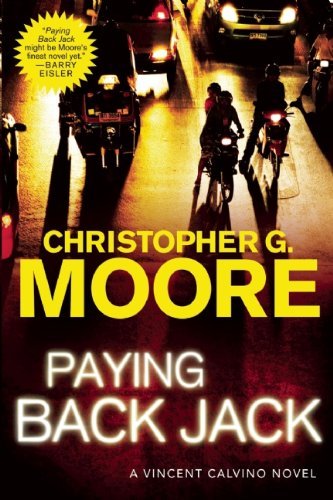 Cover for Christopher G Moore · Paying Back Jack: a Vincent Calvino Novel (Paperback Book) [F 1st Printing edition] (2010)
