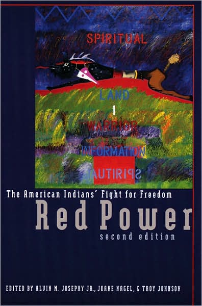 Red Power, 2nd Ed: The American Indians' Fight for Freedom, Second Edition - Josephy, Alvin M, Jr. - Livros - University of Nebraska Press - 9780803276116 - 1 de maio de 1999