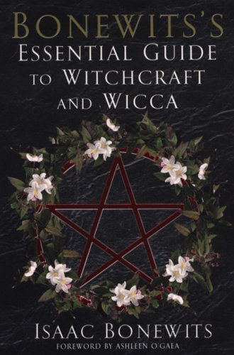 Cover for Isaac Bonewits · Bonewits's Essential Guide To Witchcraft And Wicca: Rituals, Beliefs And Origins (Paperback Bog) [British edition] (2006)