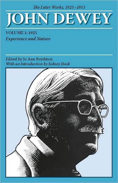 Cover for John Dewey · The Later Works of John Dewey, Volume 1, 1925 - 1953: 1925, Experience and Nature (Paperback Bog) (2008)