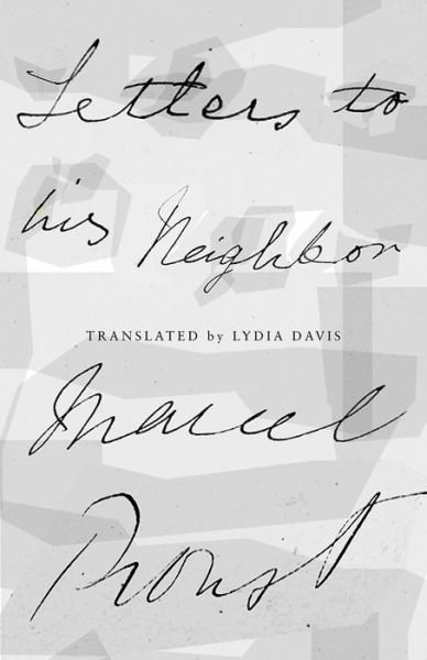 Cover for Marcel Proust · Letters to His Neighbor (Hardcover Book) (2017)