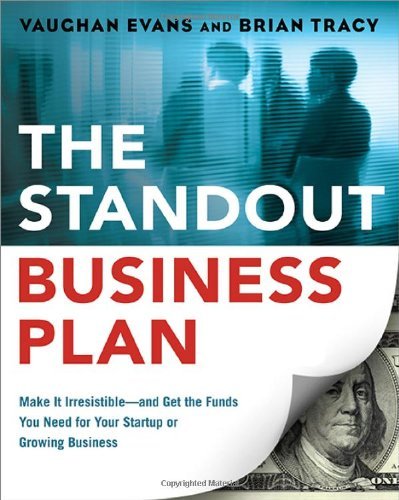 Cover for Brian Tracy · The Standout Business Plan: Make It Irresistible--and Get the Funds You Need for Your Startup or Growing Business (Paperback Book) (2014)