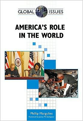 America's Role in the World - Phillip Margulies - Books - Facts On File Inc - 9780816076116 - July 30, 2009