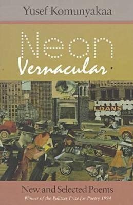 Cover for Yusef Komunyakaa · Neon Vernacular (Taschenbuch) (1993)