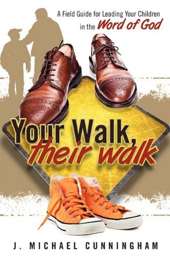 Cover for J. Michael Cunningham · Your Walk, Their Walk (Paperback Book) (2010)