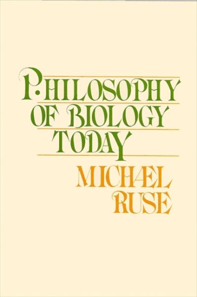 Cover for Michael Ruse · Philosophy of biology today (Book) (1988)