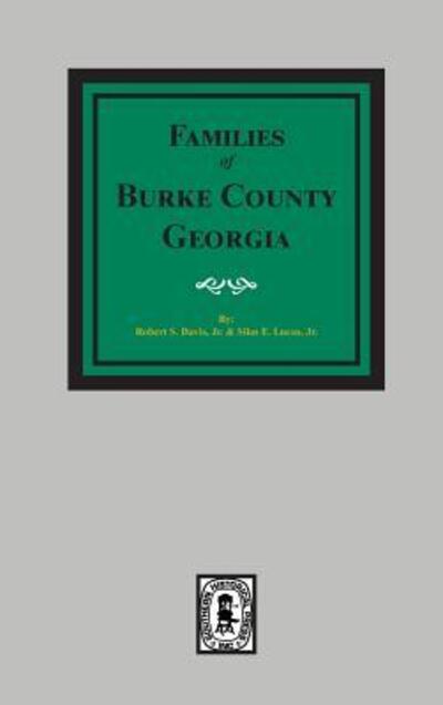 Cover for Robert Scott Davis · The families of Burke County, 1755-1855 (Bok) (2017)