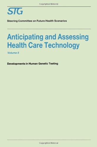 Cover for Scenario Commission on Future Health Care Technology · Anticipating and Assessing Health Care Technology, Volume 5: Developments in Human Genetic Testing A Report commissioned by the Steering Committee on Future Health Scenarios - Future Health Scenarios (Hardcover Book) [1988 edition] (1988)