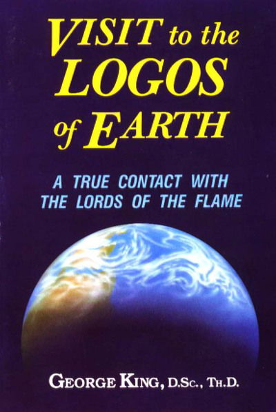 Cover for George King · Visit to the Logos of Earth: A True Contact with the Lords of the Flame (Paperback Bog) (1986)