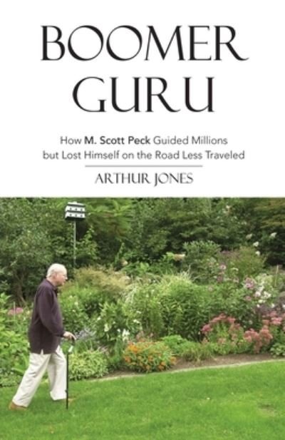 Arthur Jones · Boomer Guru (Paperback Bog) (2015)