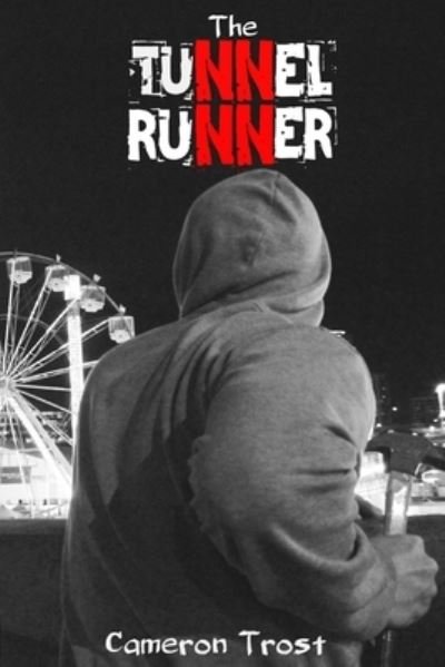 Cover for Cameron Trost · The Tunnel Runner (Paperback Book) (2016)