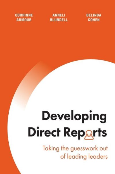 Cover for Corrinne Armour · Developing Direct Reports: Taking the Guesswork out of Leading Leaders (Paperback Book) (2015)