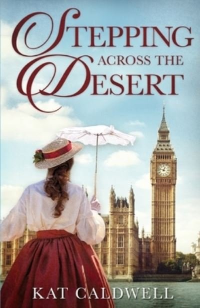 Stepping Across the Desert - Kat Caldwell - Kirjat - Ladwell Publishing - 9780999588116 - keskiviikko 30. lokakuuta 2019