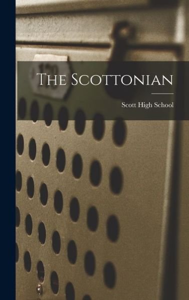 Cover for Ohio) Scott High School (Toledo · The Scottonian (Innbunden bok) (2021)