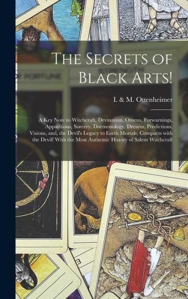 Cover for I &amp; M Ottenheimer · The Secrets of Black Arts! (Inbunden Bok) (2021)