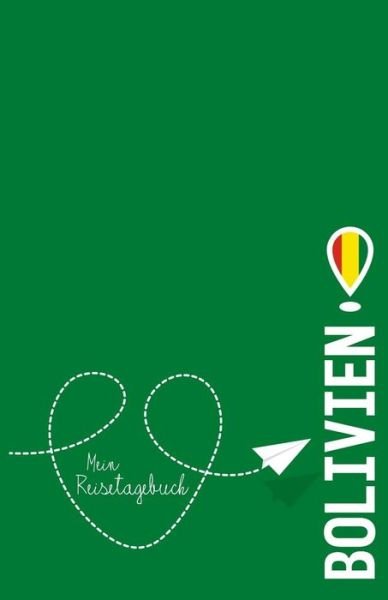 Cover for En Lettres Reisetagebuch · Bolivien - Mein Reisetagebuch (Taschenbuch) (2019)