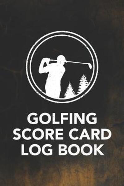 Cover for Arthur V Dizzy · Golfing Score Card Log Book (Paperback Book) (2019)