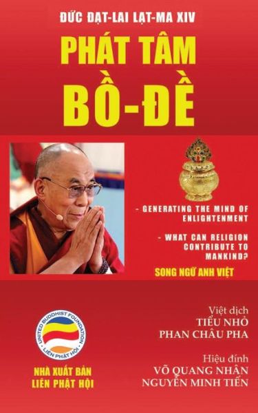 Phat tam B&#7891; -&#273; &#7873; : Bai gi&#7843; ng c&#7911; a &#272; &#7913; c &#272; &#7841; t-lai L&#7841; t-ma XIV - L&#7841; t-Ma XIV, &#272; &#7913; c &#272; &#7841; t-Lai - Książki - United Buddhist Publisher - 9781092211116 - 30 marca 2019