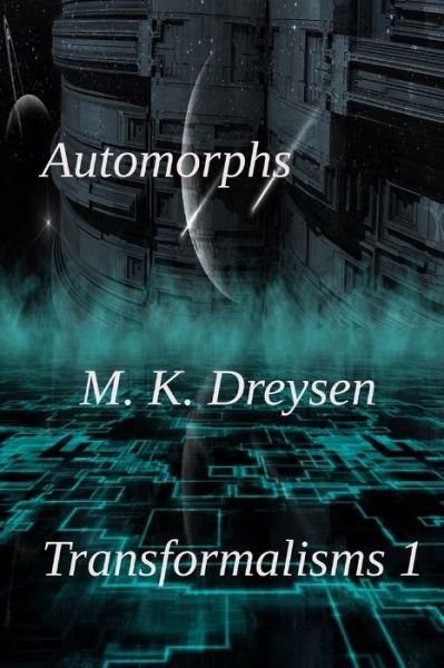 Cover for M K Dreysen · Automorphs (Taschenbuch) (2019)