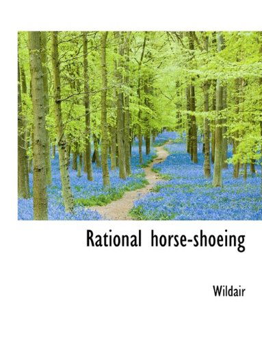 Cover for Wildair · Rational Horse-shoeing (Paperback Book) [Large Type edition] (2009)