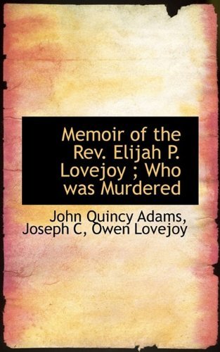 Cover for C · Memoir of the REV. Elijah P. Lovejoy; Who Was Murdered (Paperback Book) (2009)