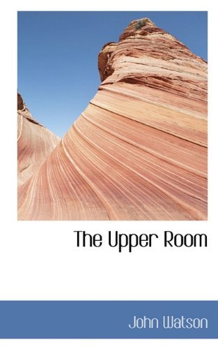 Cover for John Watson · The Upper Room (Paperback Bog) (2009)