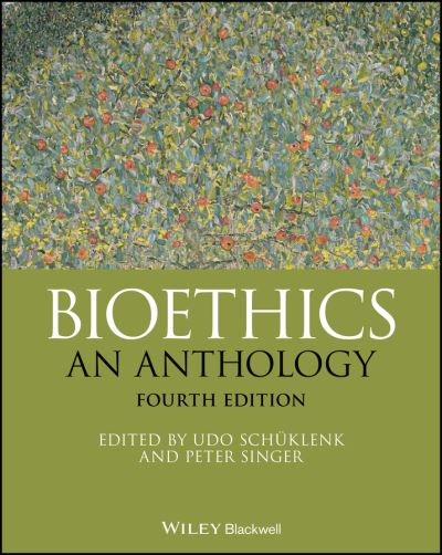 Cover for U Schuklenk · Bioethics: An Anthology - Blackwell Philosophy Anthologies (Paperback Book) (2021)