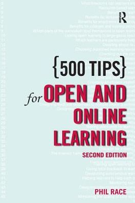 Cover for Phil Race · 500 Tips for Open and Online Learning - 500 Tips (Hardcover Book) (2017)