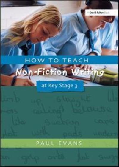 Cover for Paul Evans · How to Teach Non-Fiction Writing at Key Stage 3 (Gebundenes Buch) (2016)