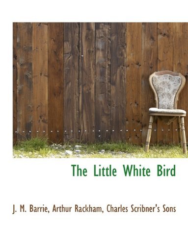 Cover for Arthur Rackham · The Little White Bird (Paperback Bog) (2010)