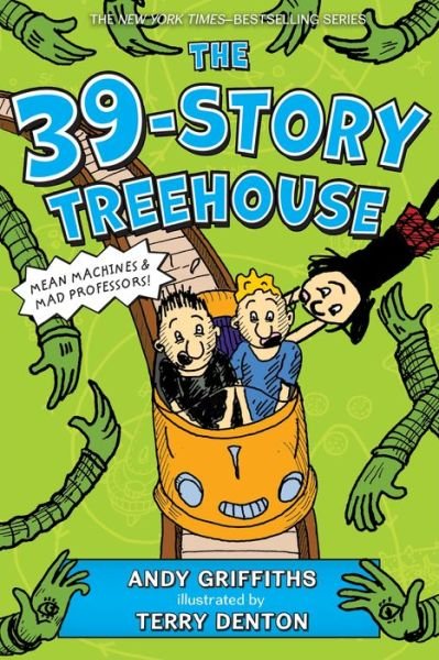 The 39-Story Treehouse: Mean Machines & Mad Professors! - The Treehouse Books - Andy Griffiths - Bøger - Square Fish - 9781250075116 - 5. april 2016