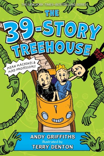 The 39-Story Treehouse: Mean Machines & Mad Professors! - The Treehouse Books - Andy Griffiths - Kirjat - Square Fish - 9781250075116 - tiistai 5. huhtikuuta 2016