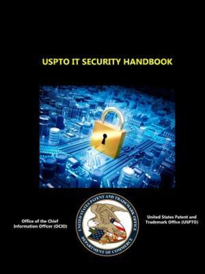 Cover for Office of the Chief Information Officer OCIO · Uspto it Security Handbook (Taschenbuch) (2015)