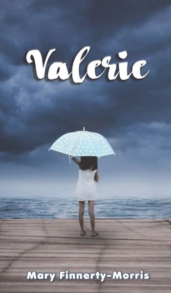 Cover for Mary Finnerty-Morris · Valerie (Hardcover Book) (2023)