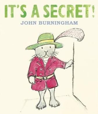 Cover for John Burningham · It's a Secret! (Taschenbuch) (2010)