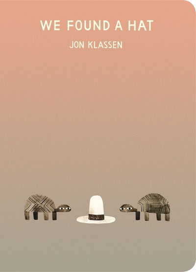 We Found a Hat - Jon Klassen - Bøger - Walker Books Ltd - 9781406397116 - 3. september 2020