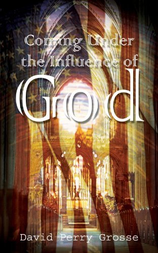 Cover for David Perry Grosse · Coming Under the Influence of God (Paperback Book) (2003)