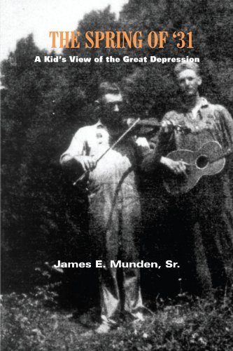 Cover for James E. Munden Sr. · The Spring of '31: a Kid's View of the Great Depression (Paperback Book) (2004)