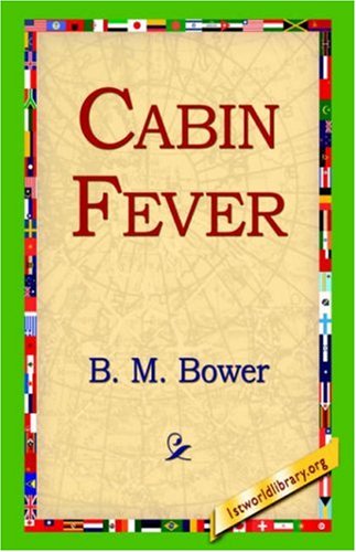 Cover for B. M. Bower · Cabin Fever (Taschenbuch) (2005)