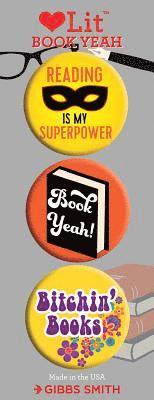 Book Yeah!  3 Badge Set - LoveLit Button Assortment - Gibbs Smith - Böcker - Gibbs M. Smith Inc - 9781423651116 - 7 oktober 2018