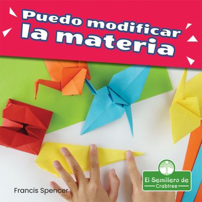 Cover for Francis Spencer · Puedo Modificar La Materia (Hardcover Book) (2021)