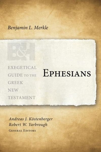 Cover for Benjamin L Merkle · Ephesians (Paperback Bog) (2016)
